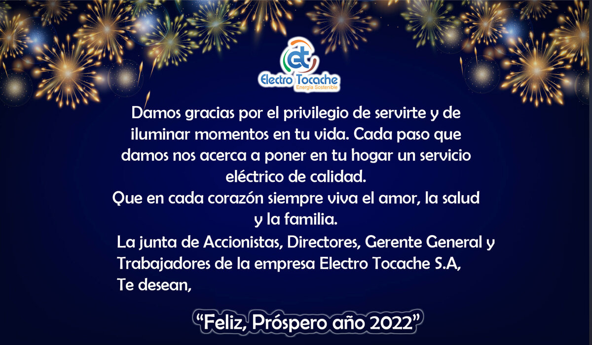 #ElectroTocache Agradecemos a nuestros usuarios y deseamos un feliz Prospero Año 2022.